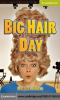 Cover: Big Hair Day Starter/Beginner - Cambridge University Press