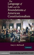 Cover: The Language of Law and the Foundations of American Constitutionalism - Cambridge University Press