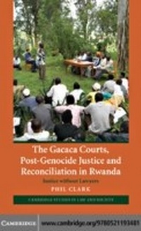 Abbildung von: The Gacaca Courts, Post-Genocide Justice and Reconciliation in Rwanda - Cambridge University Press