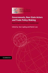 Enlarge image Cover: Governments, Non-State Actors and Trade Policy-Making - Cambridge University Press