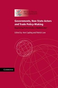 Cover: Governments, Non-State Actors and Trade Policy-Making - Cambridge University Press