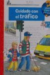 Abbildung von: Cuidado con el tráfico - Ediciones Elfos, S.L.