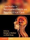 Cover: Case Studies in Neuroanesthesia and Neurocritical Care - Cambridge University Press