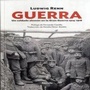 Cover: Guerra : un soldado alemán en la Gran Guerra, 1914-1918 - Fórcola Ediciones