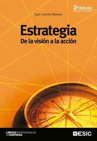 Abbildung von: Estrategia : de la visión a la acción - ESIC Editorial