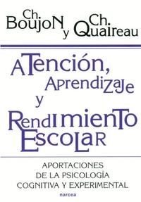 Abbildung von: Atención, aprendizaje y rendimiento escolar : aportaciones de la psicología cognitiva y experimental - Narcea, S.A. de Ediciones