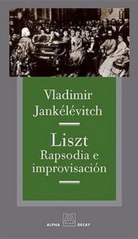 Enlarge image Cover: Liszt: Rapsodia E Improvisacion - Ediciones Alpha Decay