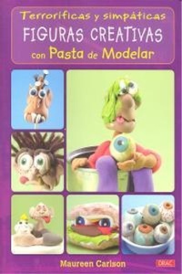 Abbildung von: Terroríficas y simpáticas figuras creativas con pasta de modelar - Editorial El Drac, S.L.