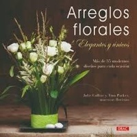 Abbildung von: Arreglos florales elegantes y únicos - Editorial El Drac, S.L.