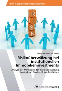 Abbildung von: Risikoueberwaelzung bei institutionellen Immobilieninvestments - AV Akademikerverlag