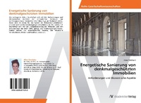 Abbildung von: Energetische Sanierung von denkmalgeschuetzten Immobilien - AV Akademikerverlag