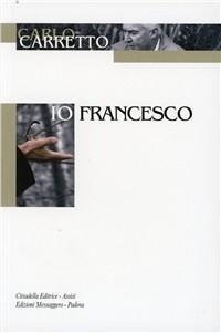Abbildung von: Io, Francesco - Opere di Carlo Carretto;Cittadella