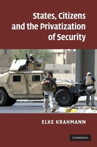 Enlarge image Cover: States, Citizens and the Privatisation of Security - Cambridge University Press