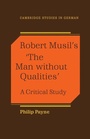 Cover: Robert Musil's 'The Man Without Qualities' - Cambridge University Press