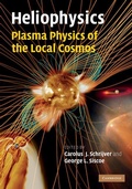 Cover: Heliophysics: Plasma Physics of the Local Cosmos - Cambridge University Press