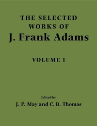 Abbildung von: The Selected Works of J. Frank Adams: Volume 1 - Cambridge University Press