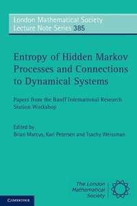 Enlarge image Cover: Entropy of Hidden Markov Processes and Connections to Dynamical Systems - Cambridge University Press