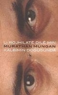 Cover: Li Rojhilate Dile Min - Kalbimin Dogusunda - Metis Yayincilik