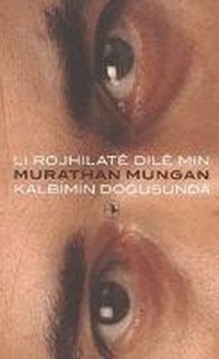 Enlarge image Cover: Li Rojhilate Dile Min - Kalbimin Dogusunda - Metis Yayincilik
