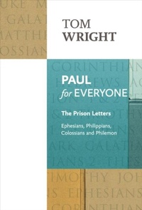 Enlarge image Cover: Paul for Everyone: The Prison Letters - SPCK Publishing