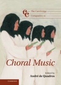 Abbildung von: The Cambridge Companion to Choral Music - Cambridge University Press