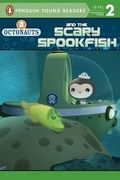 Cover: Octonauts and the Scary Spookfish - Penguin Young Readers Group
