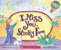 Cover: I Miss You, Stinky Face (Board Book) - Scholastic US