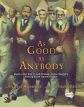 Cover: As Good as Anybody - Turtleback Books