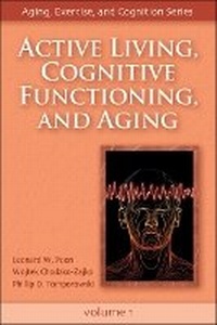 Enlarge image Cover: Active Living, Cognitive Functioning, and Aging - Human Kinetics