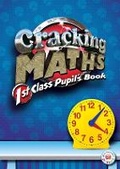 Cover: Cracking Maths 1st Class Pupil's Book - Gill Education