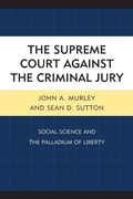 Cover: The Supreme Court against the Criminal Jury - Lexington Books