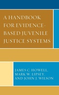 Cover: A Handbook for Evidence-Based Juvenile Justice Systems - Lexington Books