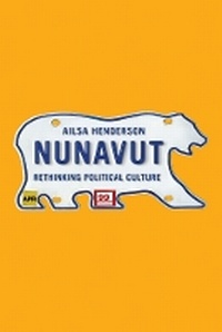 Enlarge image Cover: Nunavut - University of British Columbia Press