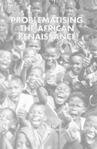 Enlarge image Cover: Problematising the African Renaissance - Africa Institute of South Africa