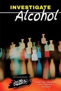 Enlarge image Cover: Investigate Alcohol - Enslow Publishing