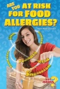 Cover: Are You at Risk for Food Allergies? - Enslow Publishing