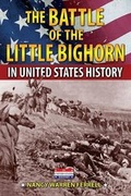 Cover: The Battle of the Little Bighorn in United States History - Enslow Publishing