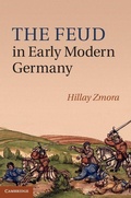 Cover: The Feud in Early Modern Germany - Cambridge University Press