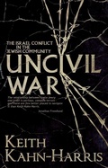 Cover: Uncivil War: The Israel Conflict in the Jewish Community - David Paul