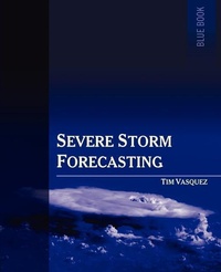 Abbildung von: Severe Storm Forecasting, 1st Ed. - WEATHER GRAPHICS TECHNOLOGIES