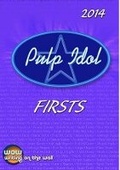 Cover: Pulp Idol - Firsts 2014: Volume 4 - Writing on the Wall
