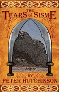Cover: The Tears of Sisme: Kivattar Bridge Book one - Peter Hutchinson