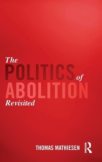 Enlarge image Cover: The Politics of Abolition Revisited - Routledge