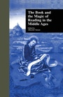 Cover: The Book and the Magic of Reading in the Middle Ages - Routledge
