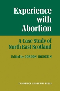 Enlarge image Cover: Experience With Abortion - Cambridge University Press