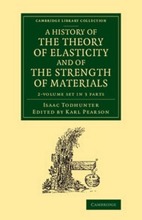 Abbildung von: A History of the Theory of Elasticity and of the Strength of Materials 2 Volume Set - Cambridge University Press