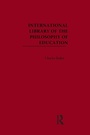 Cover: International Library of the Philosophy of Education - Routledge
