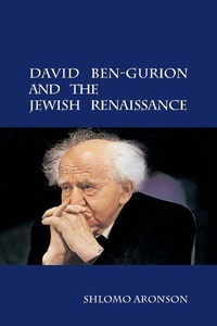 Enlarge image Cover: David Ben-Gurion and the Jewish Renaissance - Cambridge University Press