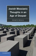 Cover: Jewish Messianic Thoughts in an Age of Despair - Cambridge University Press