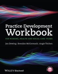 Abbildung von: Practice Development Workbook for Nursing, Health and Social Care Teams - Wiley-Blackwell